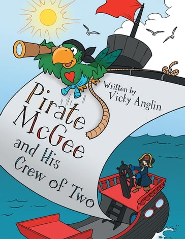 Pirate Mcgee and His Crew of Two - Vicky Anglin