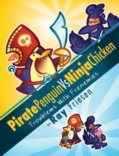 Pirate Penguin vs Ninja Chicken (Vol 1)