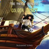 Pirate Princess and the Golden Locket, The