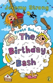 Pirate School: The Birthday Bash