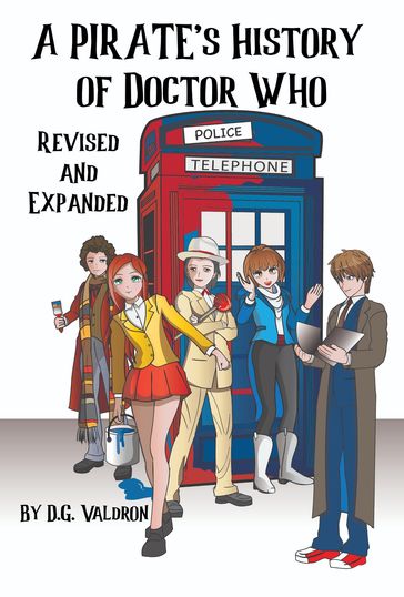 A Pirate's History of Doctor Who - D.G. Valdron