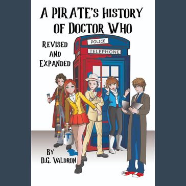 A Pirate's History of Doctor Who - D.G. Valdron