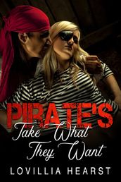 Pirate s Take What They Want