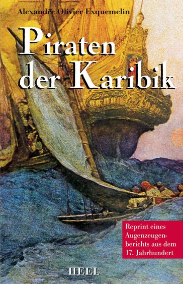 Piraten der Karibik - Alexandre Olivier Exquemelin