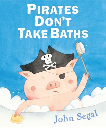 Pirates Don't Take Baths - John Segal