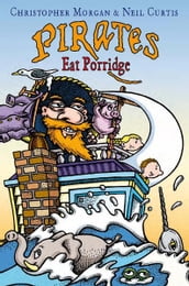 Pirates Eat Porridge