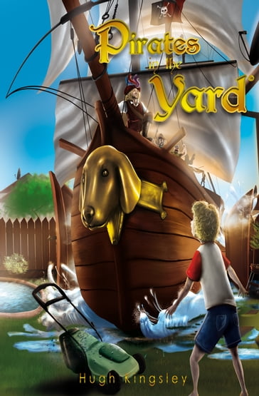 Pirates in the Yard - Hugh Kingsley