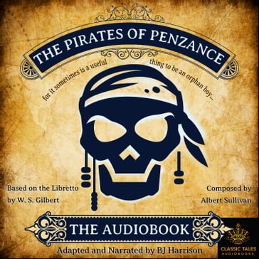 Pirates of Penzance, The - W.S. Gilbert - B.J. Harrison