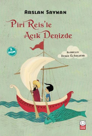 Piri Reis'le Açk Denizde - Arslan Sayman