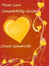 Pisces Love Compatibility Guide