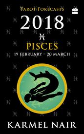 Pisces Tarot Forecasts 2018