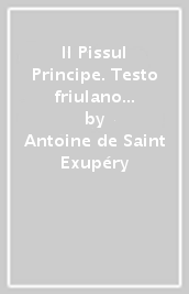 Il Pissul Principe. Testo friulano occidentale