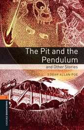 Pit and the Pendulum and Other Stories Level 2 Oxford Bookworms Library