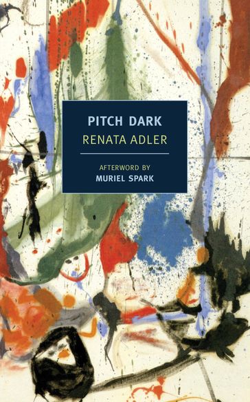 Pitch Dark - Muriel Spark - Renata Adler