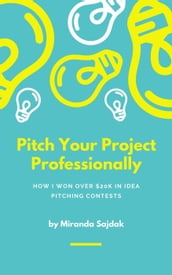 Pitch Your Project Professionally