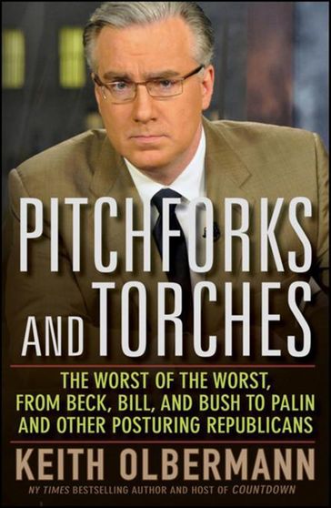 Pitchforks and Torches - Keith Olbermann