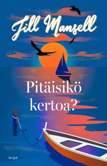 Pitäisikö kertoa? - Jill Mansell - Sanna-Reeta Meilahti