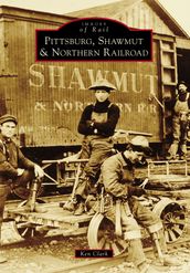 Pittsburg, Shawmut & Northern Railroad