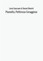 Piumetta, pettirosso coraggioso