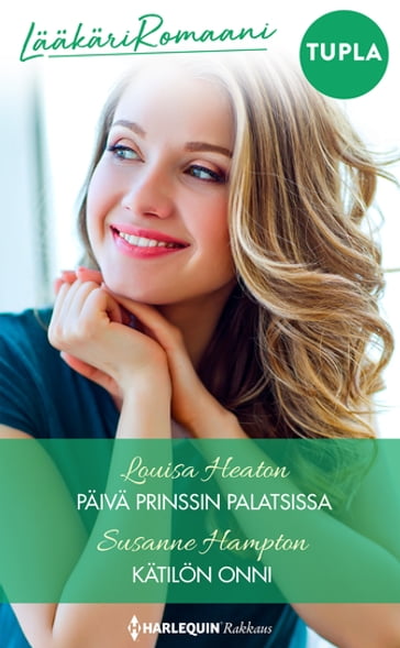 Päivä prinssin palatsissa / Kätilön onni - Louisa Heaton - Susanne Hampton