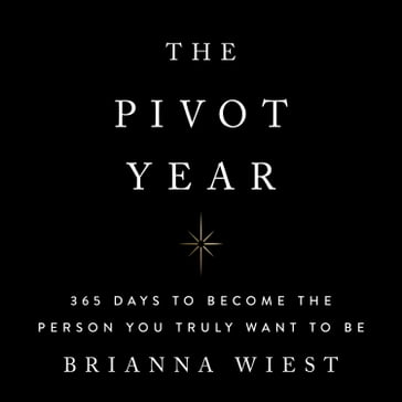 Pivot Year, The - Brianna Wiest