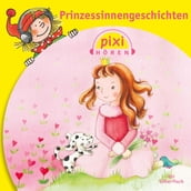 Pixi Hören: Prinzessinnengeschichten