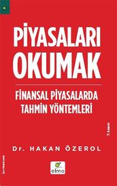 Piyasalar Okumak - Finansal Piyasalarda Tahmin Yöntemleri