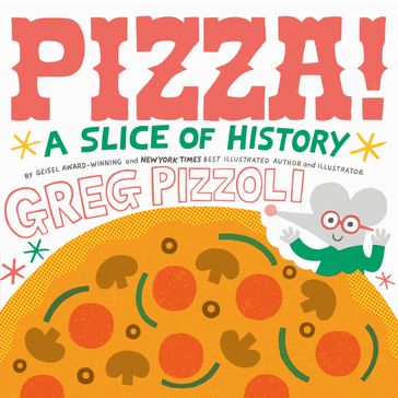 Pizza! - Greg Pizzoli