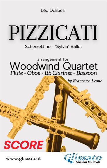 Pizzicati - Woodwind Quartet (Score) - Léo Delibes - a cura di Francesco Leone