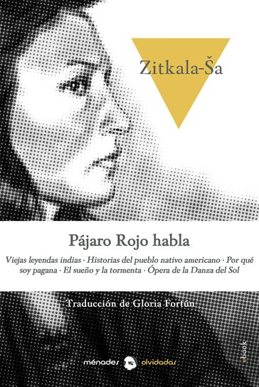 Pájaro Rojo habla - Gloria Fortún - Zitkala-Ša