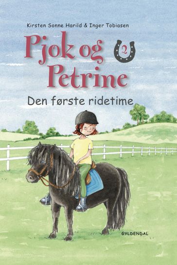 Pjok og Petrine 2 - Den første ridetime - Kirsten Sonne Harild