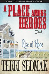 A Place Among Heroes, Book 1 - The Rise of Hope