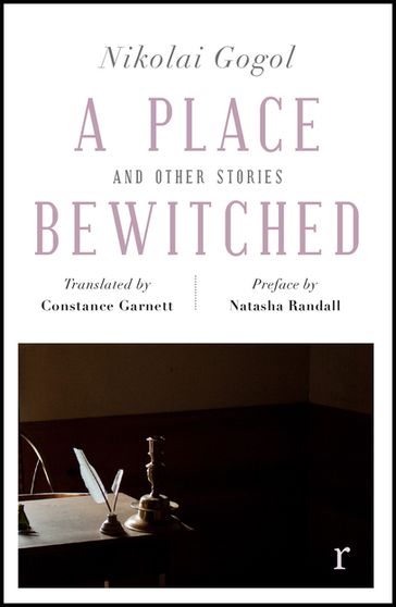 A Place Bewitched and Other Stories (riverrun editions) - Natasha Randall - Nikolai Gogol