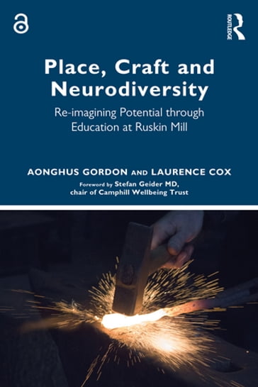 Place, Craft and Neurodiversity - Aonghus Gordon - Laurence Cox