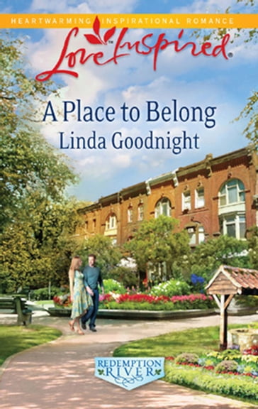 A Place To Belong (Redemption River, Book 3) (Mills & Boon Love Inspired) - Linda Goodnight