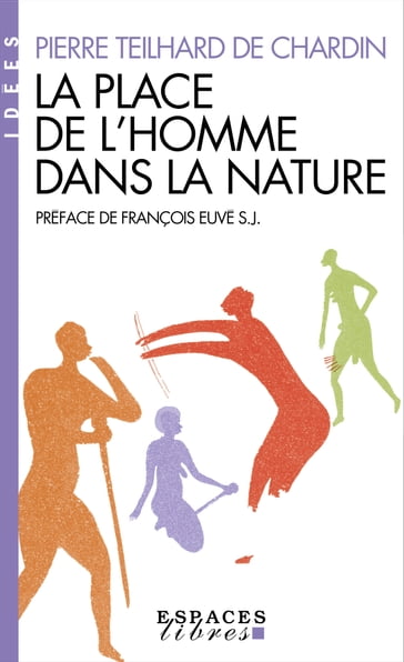 La Place de l'homme dans la nature - Pierre Teilhard de Chardin