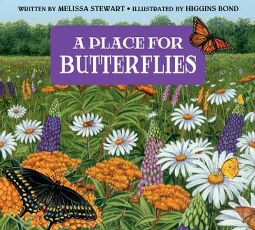 A Place for Butterflies (Third Edition) - Melissa Stewart