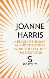 A Place in the Sun/Al and Christine s World of Leather/The Spectator (Storycuts)