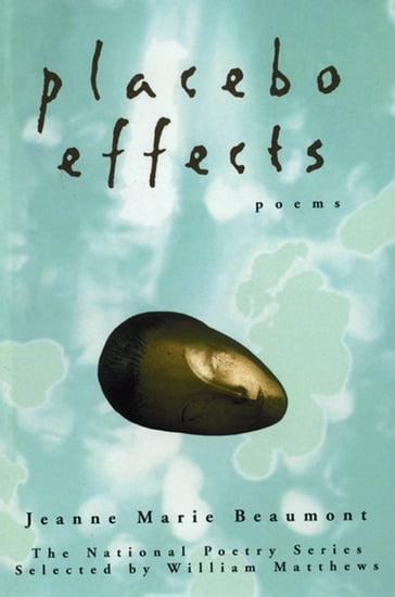 Placebo Effects: Poems - Jeanne Marie Beaumont