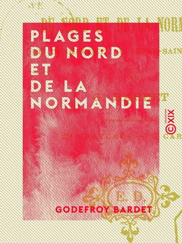 Plages du Nord et de la Normandie - Godefroy Bardet