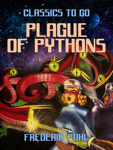 Plague of Pythons - Frederik Pohl