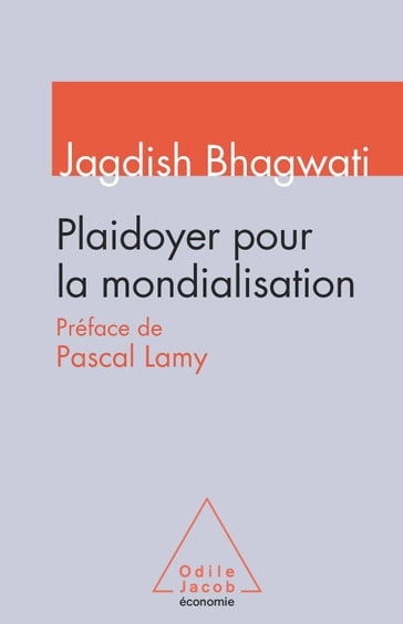 Plaidoyer pour la mondialisation - Jagdish Bhagwati