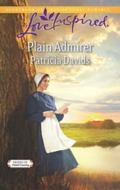 Plain Admirer (Brides of Amish Country, Book 9) (Mills & Boon Love Inspired)