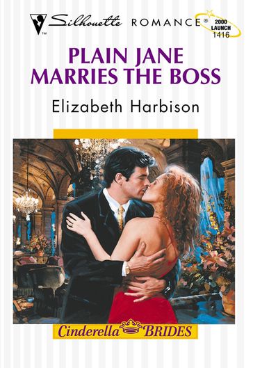 Plain Jane Marries The Boss (Mills & Boon Silhouette) - Elizabeth Harbison