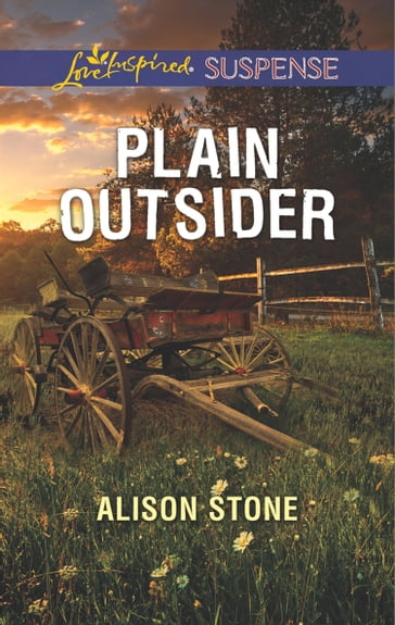 Plain Outsider (Mills & Boon Love Inspired Suspense) - Alison Stone