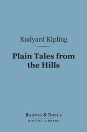 Plain Tales from the Hills (Barnes & Noble Digital Library)