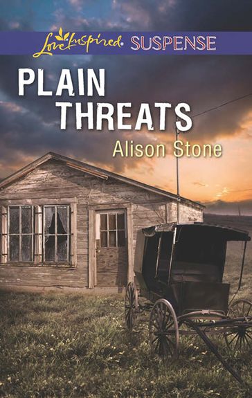 Plain Threats (Mills & Boon Love Inspired Suspense) - Alison Stone