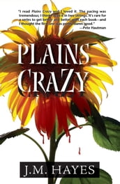 Plains Crazy: A Mad Dog & Englishman Mystery