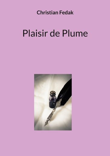 Plaisir de Plume - Christian Fedak