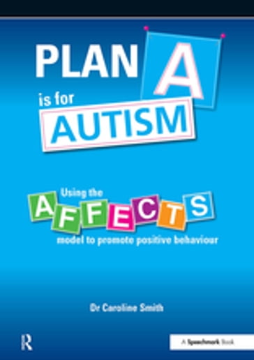 Plan A is for Autism - Caroline Smith